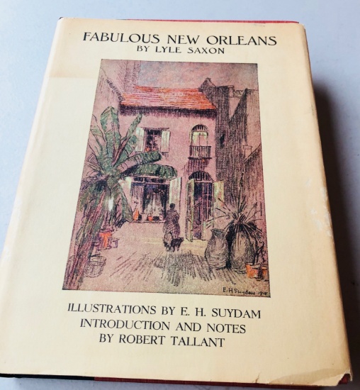 Fabulous NEW ORLEANS by Lyle Saxon (1950) with Dust Jacket
