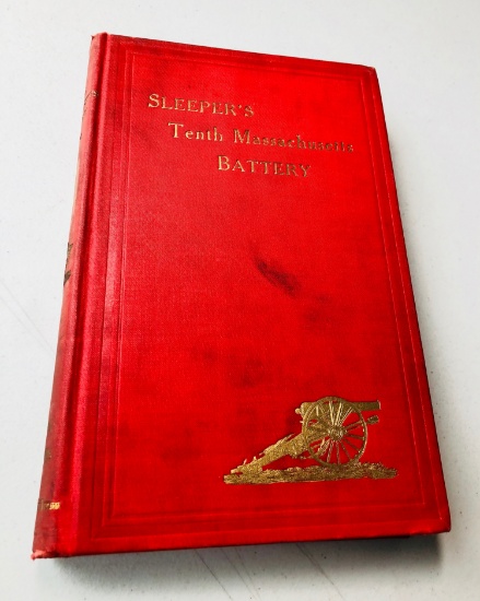 RARE SLEEPER'S History Of The Tenth Massachusetts Battery Of Light Artillery (1909)