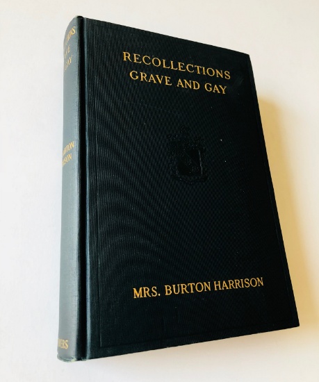 Recollections Grave and Gay by Mrs. Burton Harrison, (1911) SEWED FIRST EXAMPLE OF CONFEDERATE FLAG
