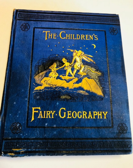 The Children's Fairy Geography (c.1880) & Wonder-Book for Girls & Boys by Nathaniel Hawthorne (1881)