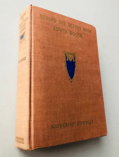 Behind the Scenes with Edwin Booth by Katherine Goodale (1931) Brother of John Wilkes Booth