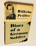 Diary of a German Soldier (1963) Wilhelm Pruller WW2 First American Edition