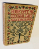 HOME LIFE IN COLONIAL DAYS by Alice Morse Earle (1899)