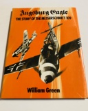 Augsburg Eagle: The Story of the Messerschmitt 109 by William Green (1971)