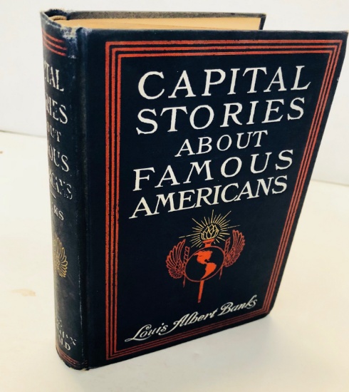 Capital Stories About Famous Americans by Louis Albert Banks (1905)