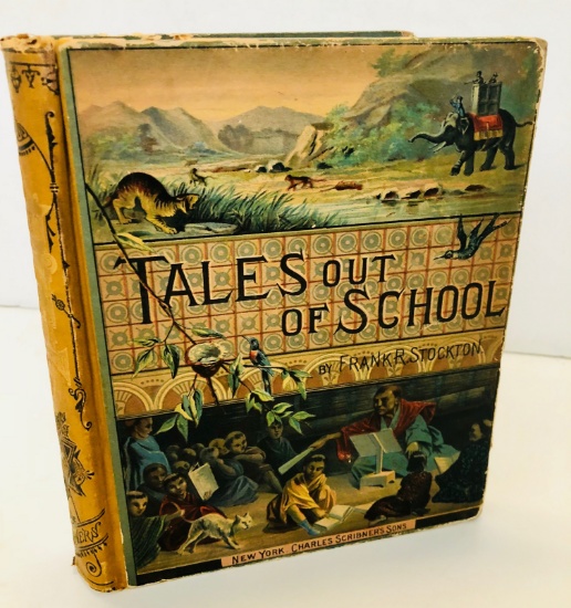 Tales Out of School by Frank R. Stockton, Published by Charles Scribner's Sons (1881)