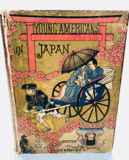RARE Young Americans in JAPAN (1882) Adventures of Jewett Family  Illustrated