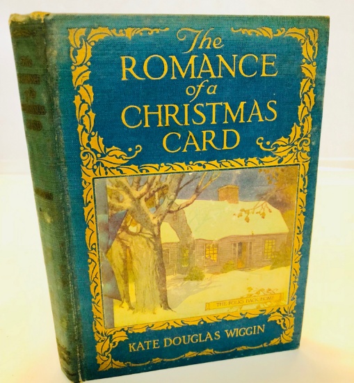 The ROMANCE OF CHRISTMAS CARDS by Kate Douglas Wiggin (1916)