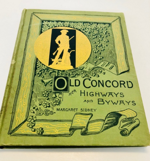 NEW ENGLAND BOOKS: Old Concord Her Highways & Byways (1898) SIGNED & Old Time New England (1925)