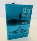 Ships Beneath the Sea by Robert F. Burgess (1976)