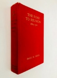 The Road to Reunion 1865-1900 by Paul H. Buck (1937) Pulitzer Prize for History