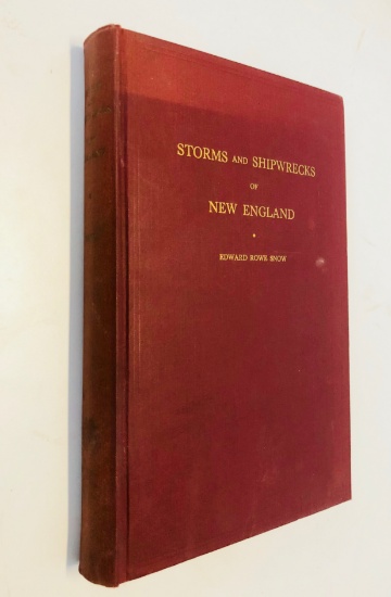 Great Storms and Famous Shipwrecks of the New England Coast by Edward Rowe Snow (1944)