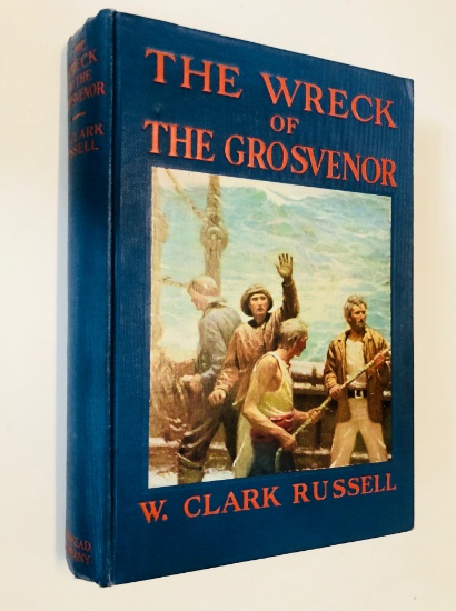 THE WRECK OF THE GROSVENOR by W. Clark Russell (c.1925)