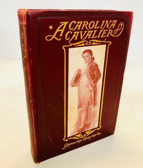 A CAROLINA CAVALIER - A Romance of the AMERICAN REVOLUTION (1901)