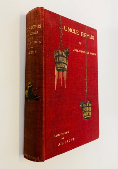 UNCLE REMUS His Songs and His Says (1909) by Joel Chandler Harris