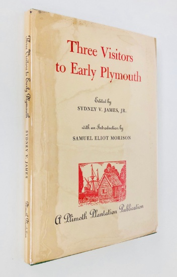 Three Visitors to EARLY PLYMOUTH MA - Pilgrim Settlement First Seven Years