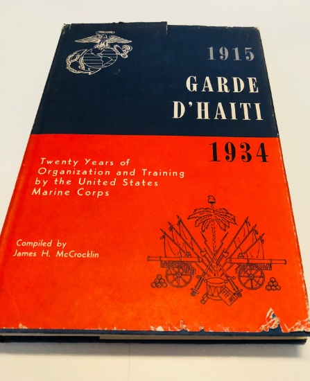 RARE Garde d'Haiti 1915-1934 ; Twenty Years of United States Marine Corps with EXTRA!