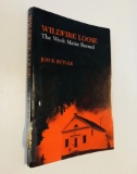 Wildfire Loose: The Week Maine Burned by Joyce Butler (1987) Great Maine Fire of 1947