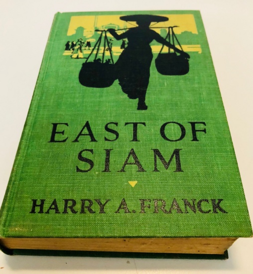 East of Siam: Ramblings in the Five Divisions of French Indo-China by Harry A. Franck (1926)