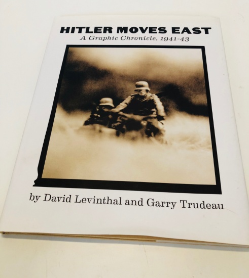 HITLER MOVES EAST: A Graphic Chronicle 1941-1943 WW2
