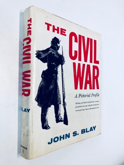 THE CIVIL WAR: A Pictorial Profile by John S. Blay