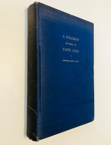 A PILGRIM Returns to CAPE COD by Edward Rowe Snow