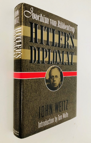 HITLER'S DIPLOMAT by Joachim Von & Weitz Ribbentrop