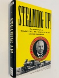 RARE Steaming Up! Autobiography of Samuel Vauclain - BALDWIN LOCOMOTIVE of Philadelphia - RAILROAD