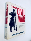 THE CIVIL WAR: A Pictorial Profile by John S. Blay