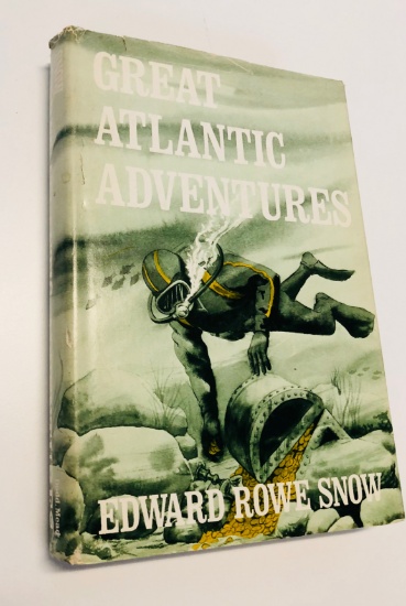 GREAT ATLANTIC ADVENTURES (1970) by Edward Rowe Snow Illustrated