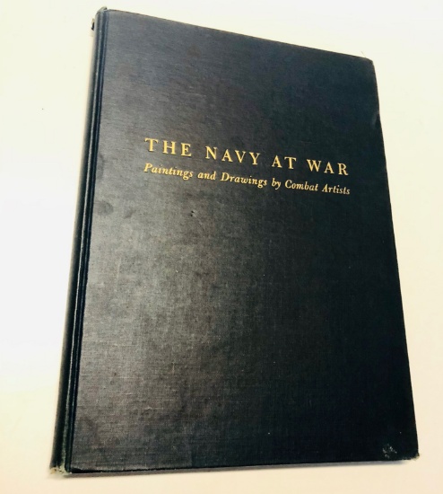 THE NAVY AT WAR : Paintings and Drawings By Combat Artists (1943) WW2