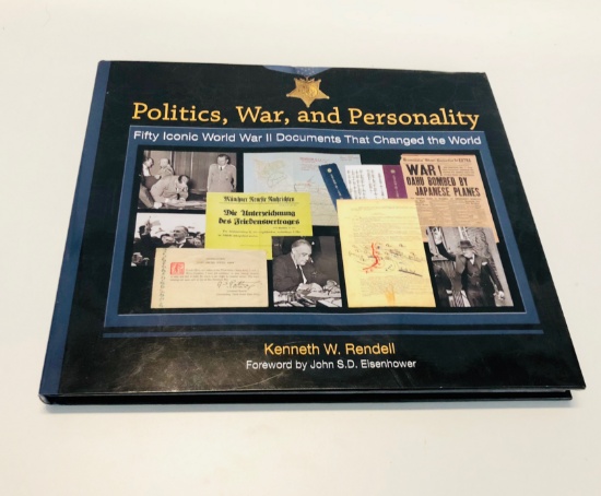 Politics, War, and Personality: Fifty Iconic WORLD WAR II Documents That Changed the World