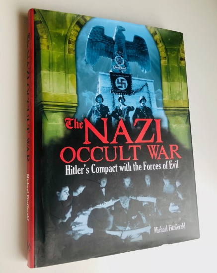 The Nazi Occult War: HITLER'S Compact with the Forces of Evil