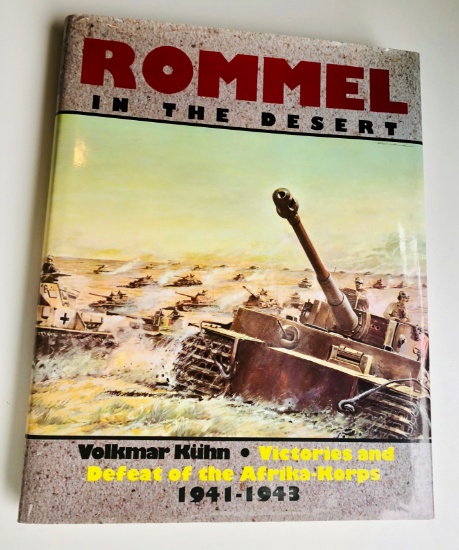 ROMMEL IN THE DESERT: Victories and Defeat of the Afrikakorps 1941-1943