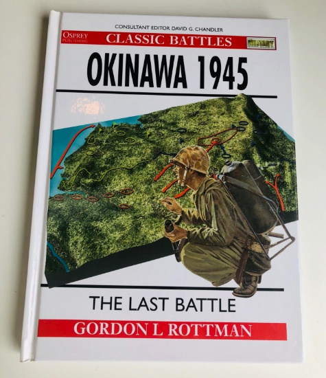 OKINAWA 1945: The Last Battle (Campaign) by Gordon Rottman