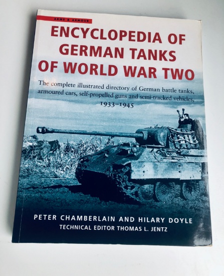Encyclopedia Of German Tanks Of WW2: The Complete Illustrated Dictionary of German Battle Tanks