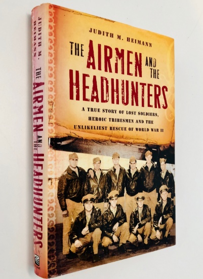 The AIRMEN and the HEADHUNTERS - Story of Lost Soldiers - Unlikeliest Rescue of WW2