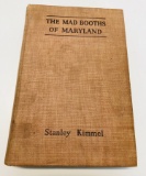 The Mad Booths of Maryland by Stanley Kimmel (1940) JOHN WILKES BOOTH