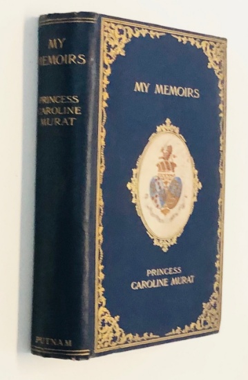 My Memoirs by The Princess Caroline Murat (1910)