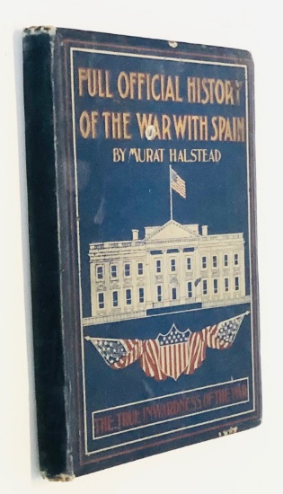 Full Official History of the WAR WITH SPAIN by Murat Halstead (1899) SALESMAN ISSUE