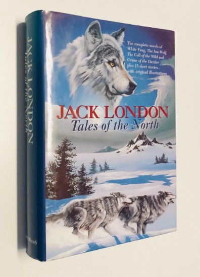Tales of the North by Jack London including Call of the Wild