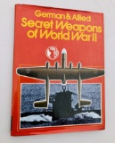 German & Allied SECRET WEAPONS OF WORLD WAR II - MILITARY HISTORY