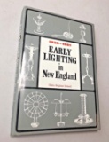 Early Lighting in New England, 1620-1861 by Helen Brigham Hebard