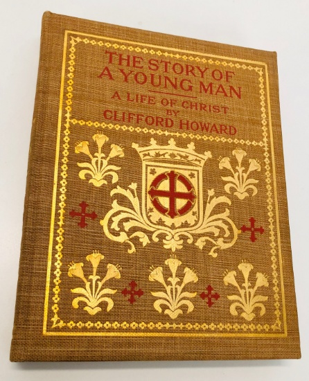 The Story of a Young Man: A Life of Christ by Clifford Howard (1902)