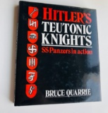Hitler's Teutonic Knights: SS Panzers in Action