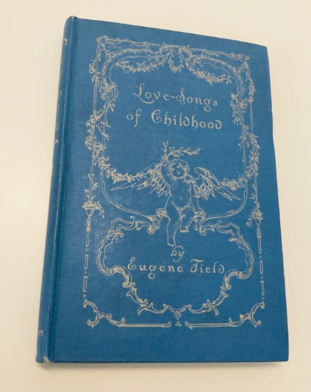 Love-Songs of CHILDHOOD by Eugene Field (1896)