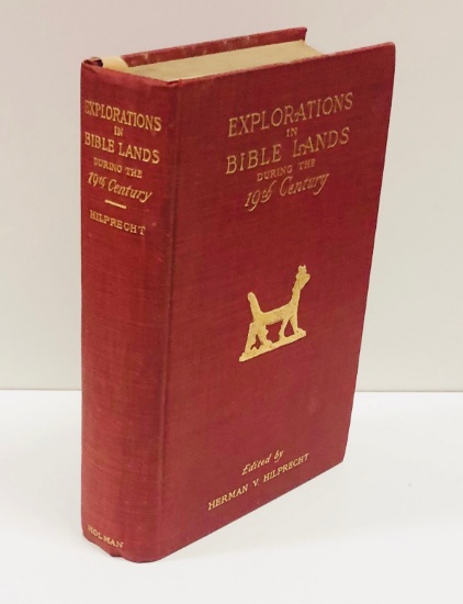 Explorations in Bible Lands During the 19th Century (1903) 200 Illustrations and Map