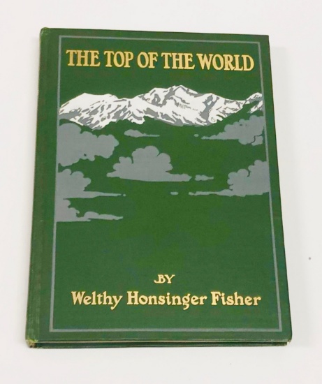 RARE The Top of the World by Welthy Honsinger Fisher (1926) American Woman Traveler in Himalayans