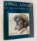 ANSEL ADAMS: Letters and Images, 1916-1984