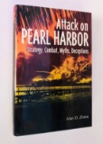 The ATTACK ON PEARL HARBOR: Strategy, Combat, Myths, Deception
